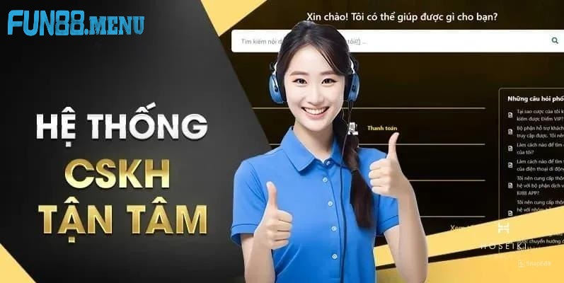 Vì sao hỗ trợ khách hàng của Fun88 được đánh giá cao?